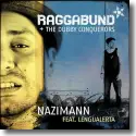 Cover:  Raggabund & The Dubby Conquerors feat. Lengualerta - Nazimann