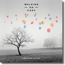 Cover: Walking On Cars - Everything This Way