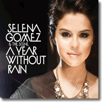 Cover: Selena Gomez & The Scene - A Year Without Rain