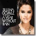 Cover:  Selena Gomez & The Scene - A Year Without Rain