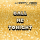 Cover: DJ Happy Vibes feat. Jazzmin - Call Me Tonight
