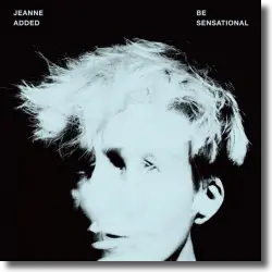 Cover: Jeanne Added - Be Sensational