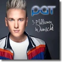 Cover: PAT - 3 Millionen Wnsche
