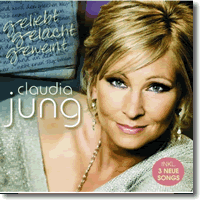 Cover: Claudia Jung - Geliebt, gelacht, geweint