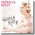 Cover:  Patricia Kelly - Grace & Kelly