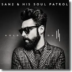 Cover: San2 & His Soul Patrol - Hold On
