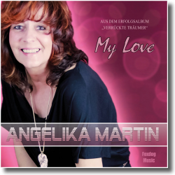 Cover: Angelika Martin - My Love