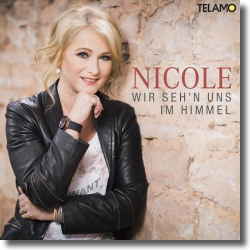 Cover: Nicole - Wir seh’n uns im Himmel