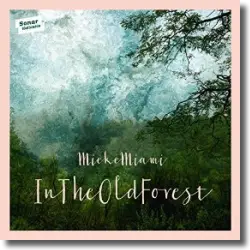 Cover: Mieke Miami - In The Old Forest