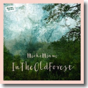 Cover: Mieke Miami - In The Old Forest