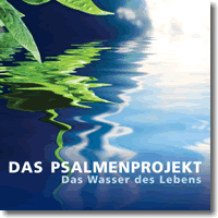 Cover: Das Psalmenprojekt - Das Wasser des Lebens - Various Artists