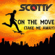 Cover: Scotty - On the Move (Take Me Away)