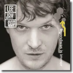 Cover: Lee Jay Cop - Irgendwas is immer