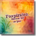 Cover:  Foxpiraten - Das erste Mal im Leben