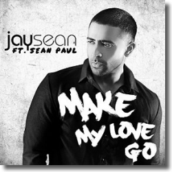 Cover: Jay Sean feat. Sean Paul - Make My Love Go