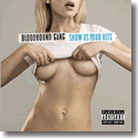 Cover: Bloodhound Gang - Show Us Your Hits (Best Of)