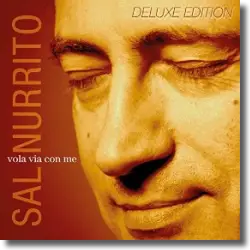 Cover: Sal Nurrito - Vola via con me (Deluxe Edition)