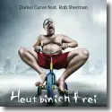 Cover:  Daniel Curve feat. Rob Sherman - Heut bin ich frei