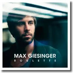 Cover: Max Giesinger - Roulette