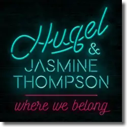 Cover: HUGEL feat. Jasmine Thompson - Where We Belong