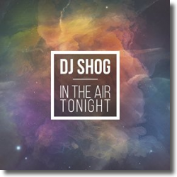 Cover: DJ Shog - In The Air Tonight