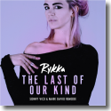 Cover: Rykka - The Last Of Our Kind