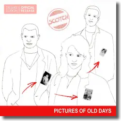 Cover: Scotch - Pictures Of Old Days (Deluxe Edition)