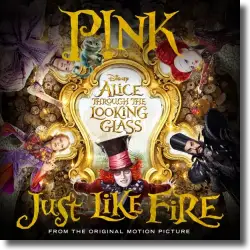 Cover: P!nk - Just Like Fire