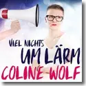 Cover:  Coline Wolf - Viel Nichts um Lrm