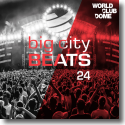 Big City Beats Vol. 24 (World Club Dome 2016 Edition)