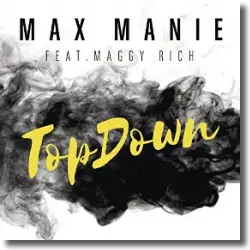 Cover: Max Manie feat. Maggy Rich - TopDown