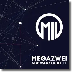 Cover: Megazwei - Schwarzlicht