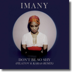 Cover: Imany - Don't Be So Shy (Filatov & Karas Remix)