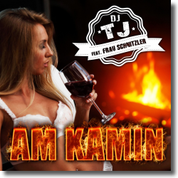 Cover: DJ-TJ feat. Frau Schnitzler - Am Kamin