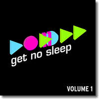 Cover: Get No Sleep - Volume 1 - Various Artists
