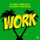 Cover: Global Deejays & Danny Marquez feat. Puppah Nas-T & Denise - Work