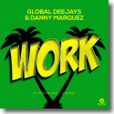 Cover: Global Deejays & Danny Marquez feat. Puppah Nas-T & Denise - Work
