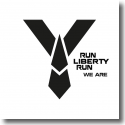 Cover: Run Liberty Run - We Are
