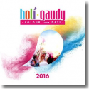 Cover: Holi Gaudi 2016 (The Official Festival Compilation) - Various Artists