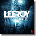Cover: LeeRoy - Feels Like