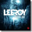 Cover:  LeeRoy - Feels Like