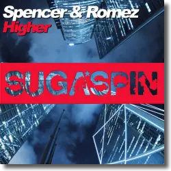 Cover: Spencer & Romez - Higher