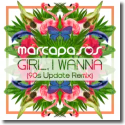 Cover: Marcapasos - Girl, I Wanna (90s Update Remix)