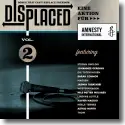 Cover:  Displaced Vol. 2 - Songs, That Can't Replace Freedom - Various Artists