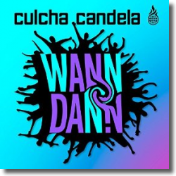 Cover: Culcha Candela - Wann dann?!?