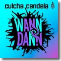 Cover:  Culcha Candela - Wann dann?!?