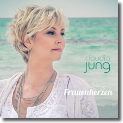 Cover: Claudia Jung - Frauenherzen