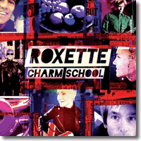 Cover: Roxette - Charm School