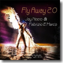 Cover: Jay Neero & Fabrizio E Marco - Fly Away 2.0
