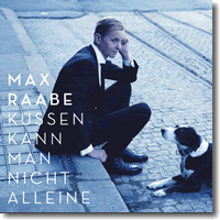Cover: Max Raabe - Küssen kann man nicht alleine